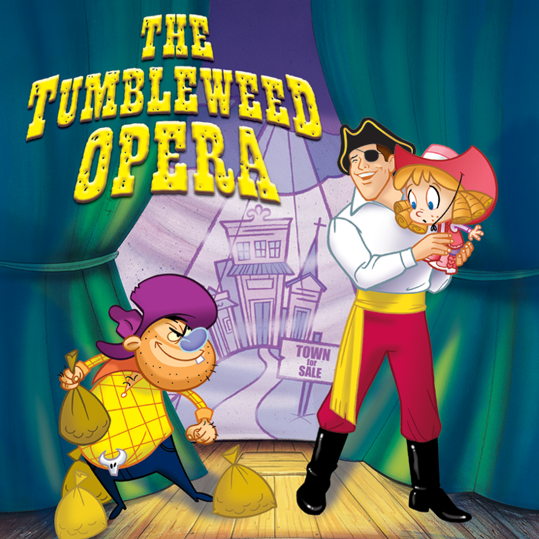 The Tumbleweed Opera